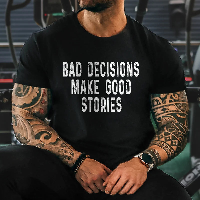 Tricou bărbați Bad Decisions